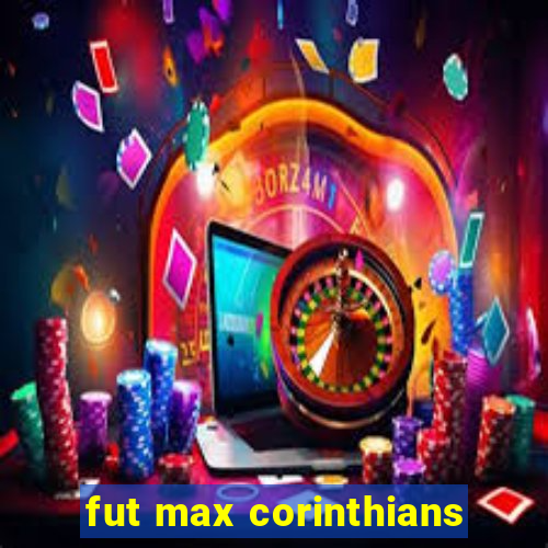 fut max corinthians